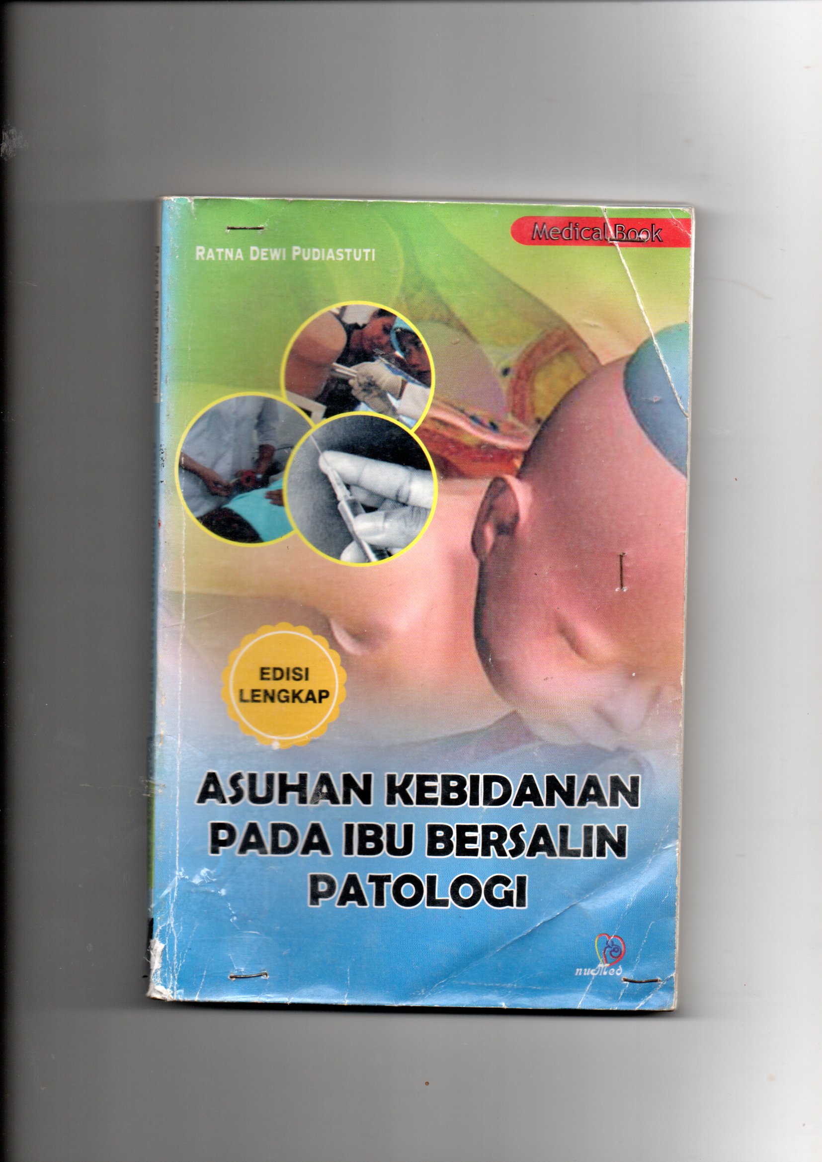 Cover ASUHAN KEBIDANAN PADA IBU BERSALIN PATOLOGI