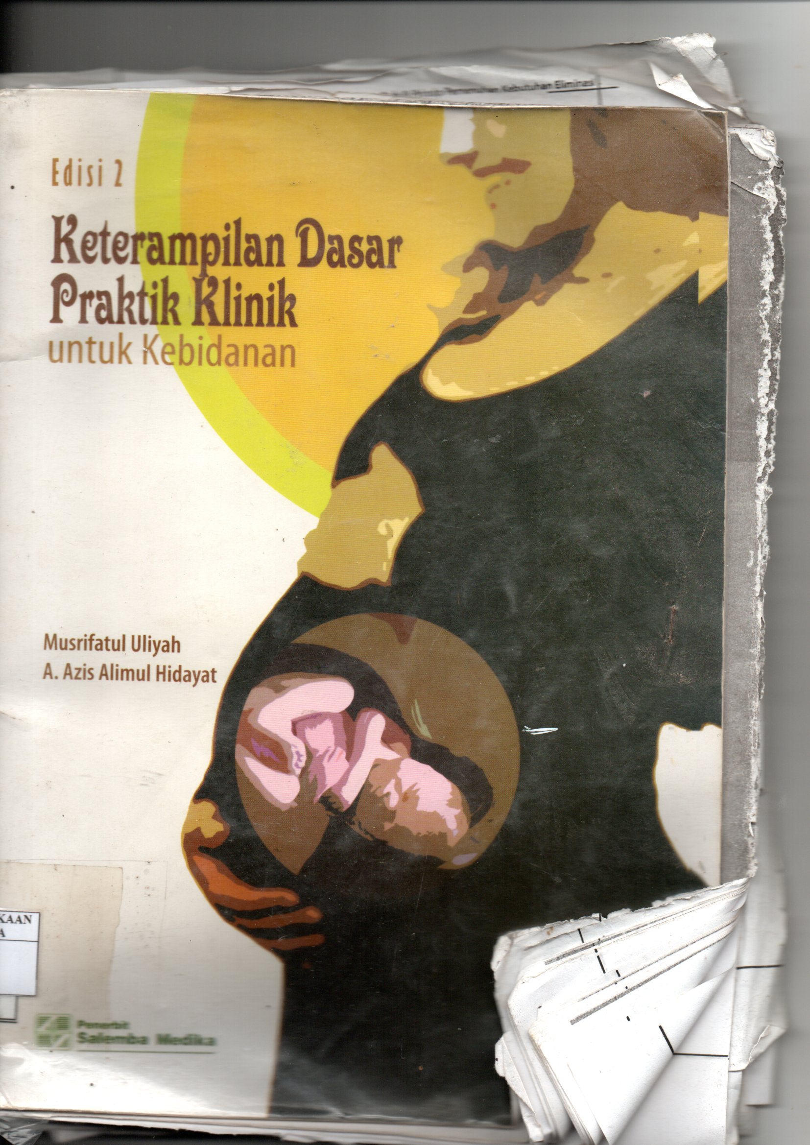 Cover KETERAMPILAN DASAR PRAKTIK KLINIK UNTUK KEBIDANAN