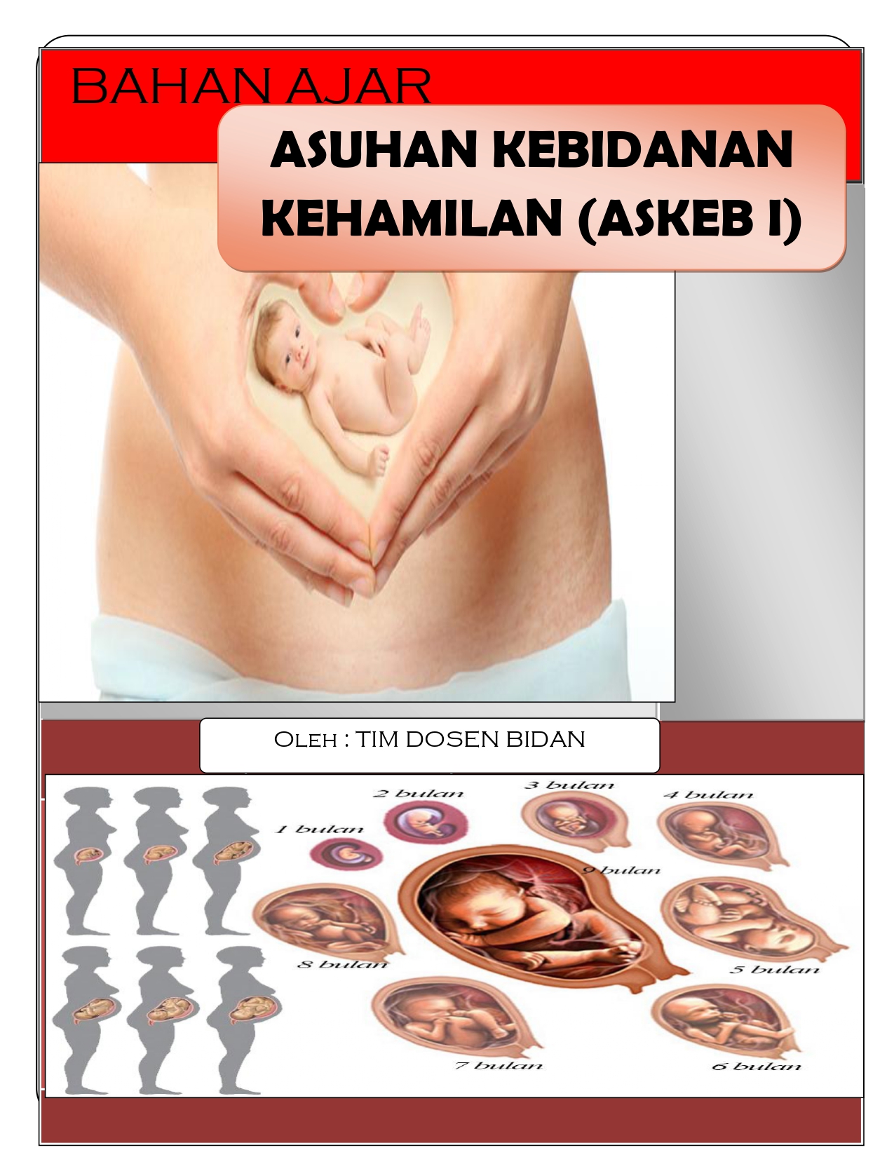 Cover BAHAN AJAR MATA KULIAH ASUHAN KEBIDANAN KEHAMILAN (ASKEB I)