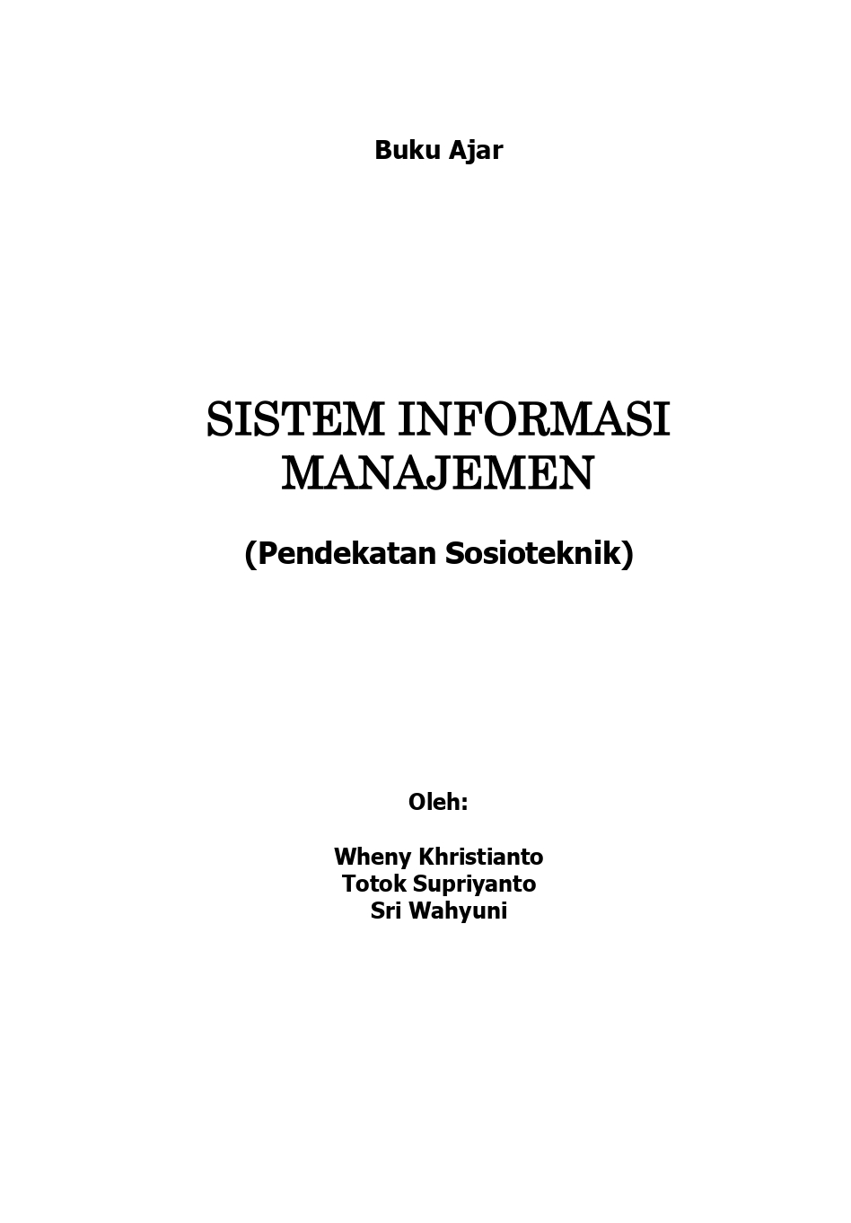 Cover SISTEM INFORMASI MANAJEMEN (Pendekatan Sosioteknik)