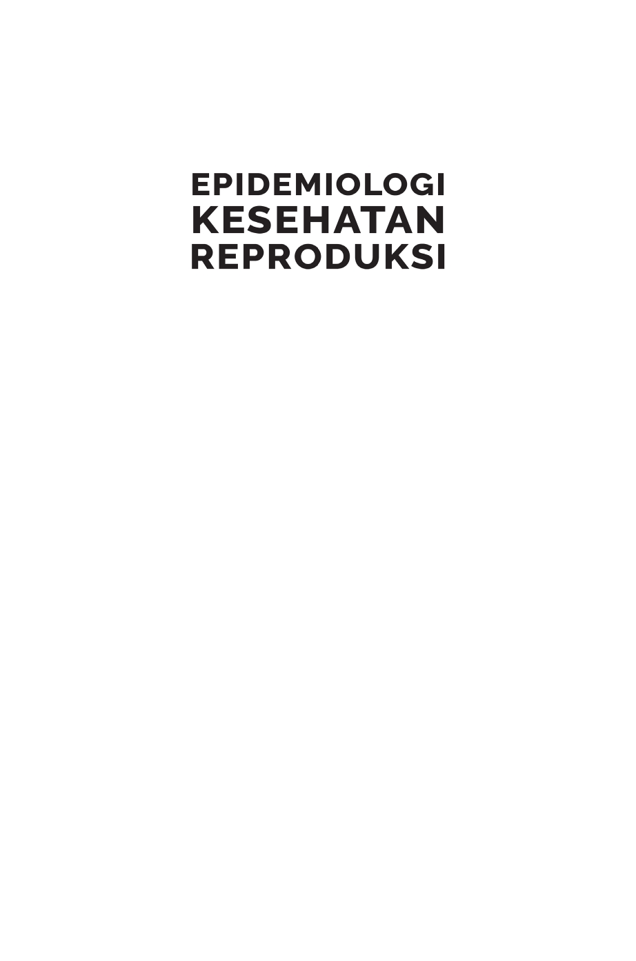 Cover Epidemiologi Kesehatan Reproduksi