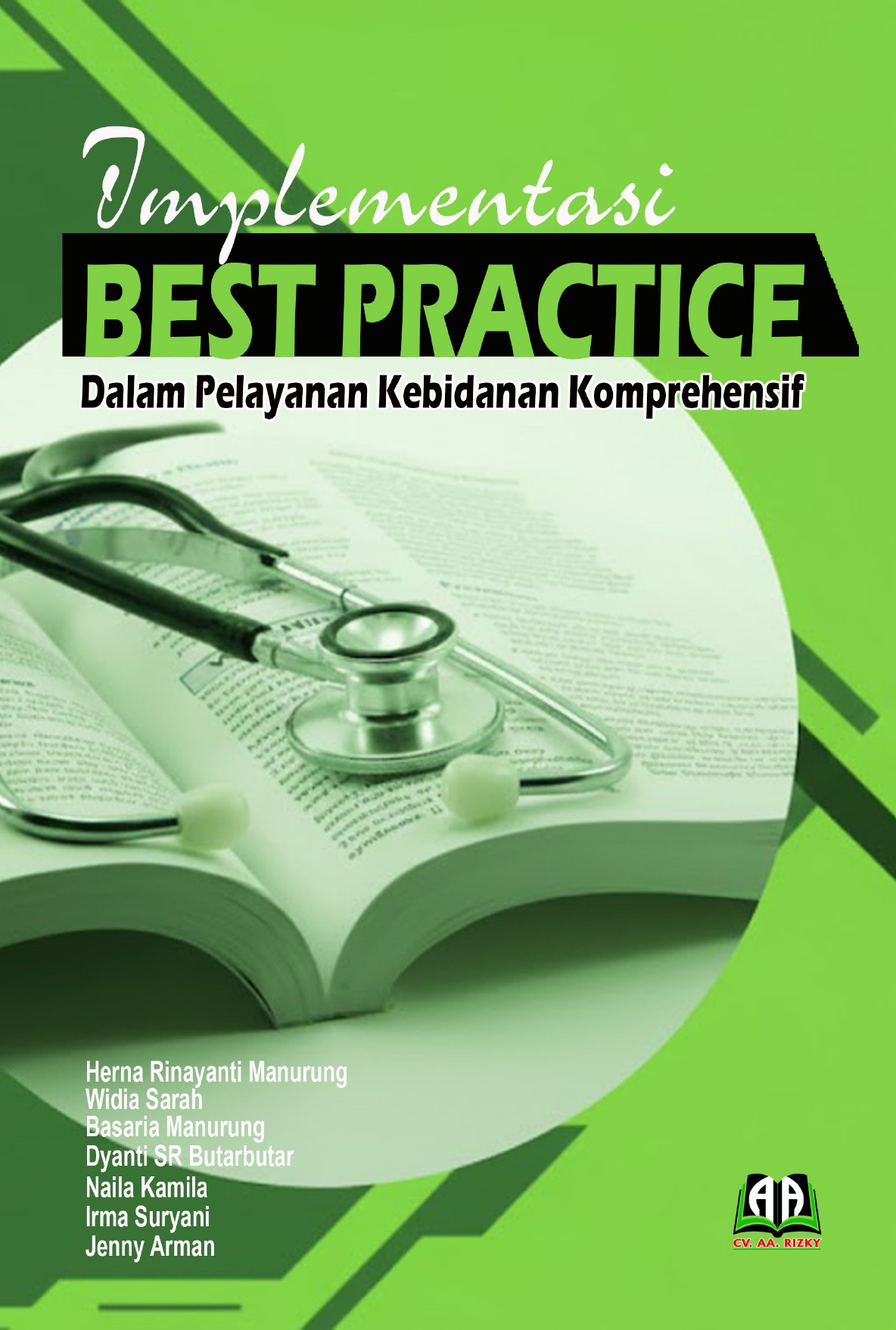 Cover IMPLEMENTASI BEST PRACTICE  Dalam Pelayanan Kebidanan Komprehensif
