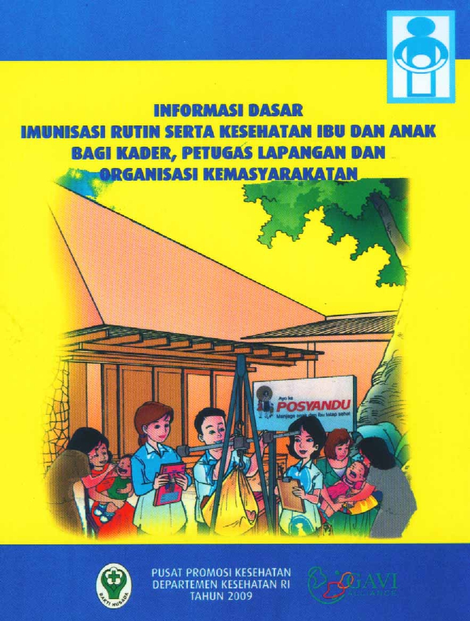 Cover IMUNISASI RUTIN SERTA KESEHATAN IBU DAN ANAK BAGI KADER, PETU6AS LAPANGAN DAN ORGANISASI MASYARAKAT